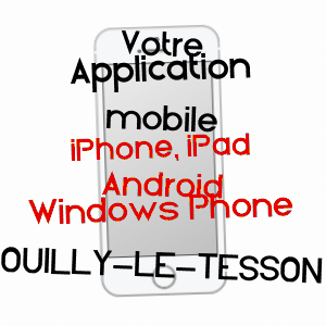 application mobile à OUILLY-LE-TESSON / CALVADOS
