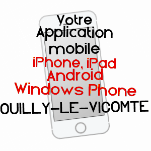 application mobile à OUILLY-LE-VICOMTE / CALVADOS