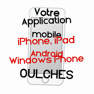 application mobile à OULCHES / INDRE
