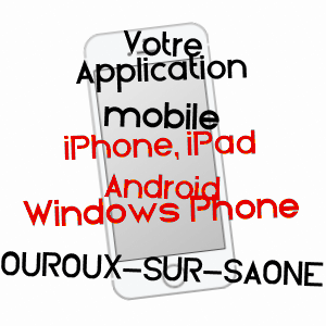 application mobile à OUROUX-SUR-SAôNE / SAôNE-ET-LOIRE
