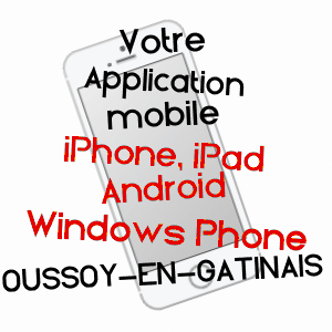 application mobile à OUSSOY-EN-GâTINAIS / LOIRET