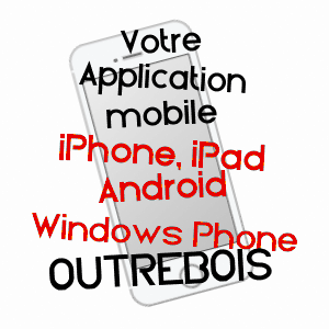 application mobile à OUTREBOIS / SOMME