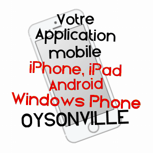 application mobile à OYSONVILLE / EURE-ET-LOIR