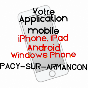 application mobile à PACY-SUR-ARMANçON / YONNE