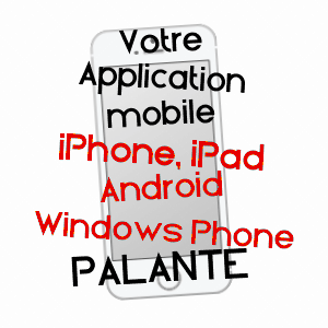 application mobile à PALANTE / HAUTE-SAôNE