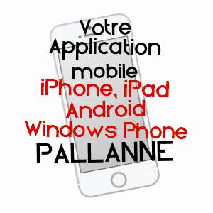 application mobile à PALLANNE / GERS