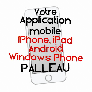 application mobile à PALLEAU / SAôNE-ET-LOIRE