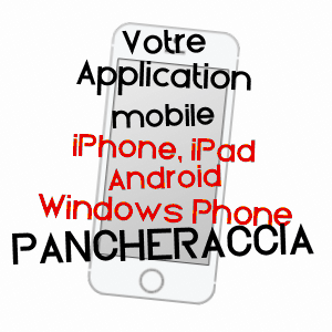 application mobile à PANCHERACCIA / HAUTE-CORSE