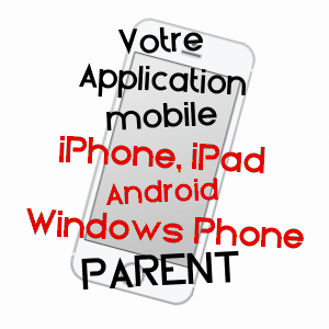 application mobile à PARENT / PUY-DE-DôME