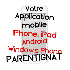 application mobile à PARENTIGNAT / PUY-DE-DôME