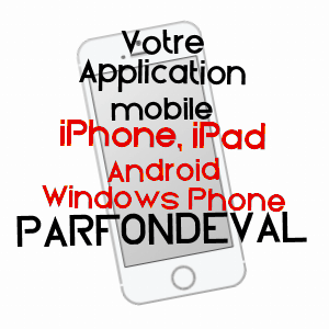 application mobile à PARFONDEVAL / ORNE