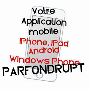 application mobile à PARFONDRUPT / MEUSE