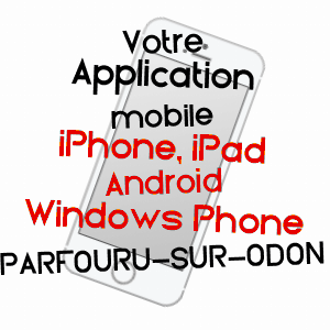 application mobile à PARFOURU-SUR-ODON / CALVADOS