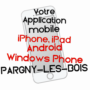 application mobile à PARGNY-LES-BOIS / AISNE