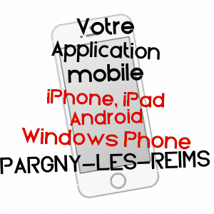 application mobile à PARGNY-LèS-REIMS / MARNE