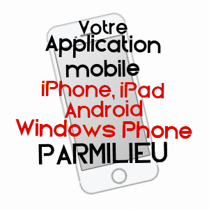 application mobile à PARMILIEU / ISèRE