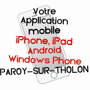 application mobile à PAROY-SUR-THOLON / YONNE