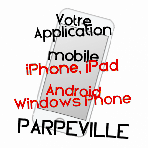 application mobile à PARPEVILLE / AISNE