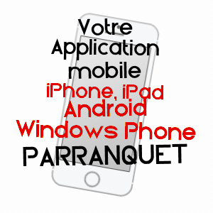application mobile à PARRANQUET / LOT-ET-GARONNE