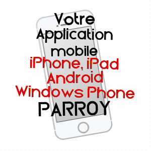 application mobile à PARROY / MEURTHE-ET-MOSELLE