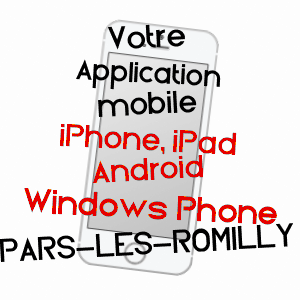 application mobile à PARS-LèS-ROMILLY / AUBE