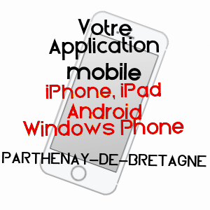 application mobile à PARTHENAY-DE-BRETAGNE / ILLE-ET-VILAINE
