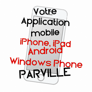 application mobile à PARVILLE / EURE