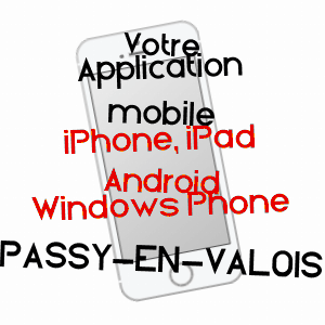 application mobile à PASSY-EN-VALOIS / AISNE