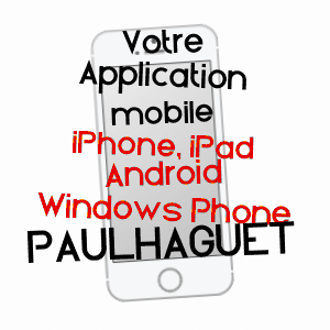 application mobile à PAULHAGUET / HAUTE-LOIRE