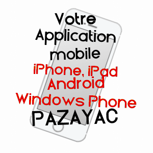 application mobile à PAZAYAC / DORDOGNE