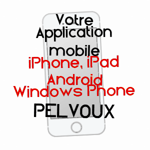 application mobile à PELVOUX / HAUTES-ALPES