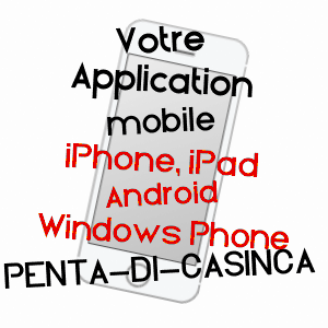 application mobile à PENTA-DI-CASINCA / HAUTE-CORSE