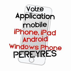 application mobile à PéREYRES / ARDèCHE