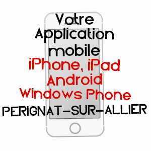 application mobile à PéRIGNAT-SUR-ALLIER / PUY-DE-DôME
