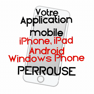 application mobile à PERROUSE / HAUTE-SAôNE
