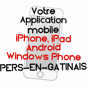application mobile à PERS-EN-GâTINAIS / LOIRET