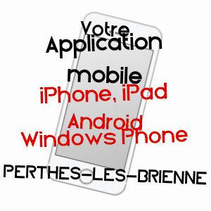 application mobile à PERTHES-LèS-BRIENNE / AUBE