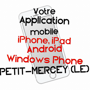 application mobile à PETIT-MERCEY (LE) / JURA