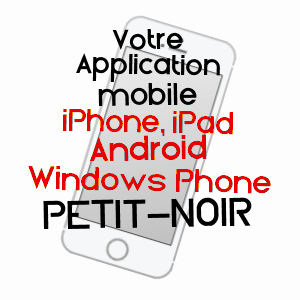 application mobile à PETIT-NOIR / JURA
