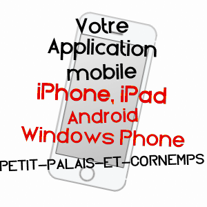 application mobile à PETIT-PALAIS-ET-CORNEMPS / GIRONDE