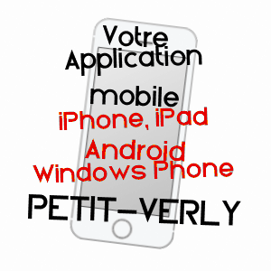 application mobile à PETIT-VERLY / AISNE