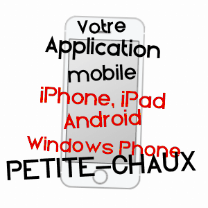 application mobile à PETITE-CHAUX / DOUBS