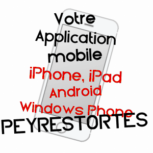 application mobile à PEYRESTORTES / PYRéNéES-ORIENTALES