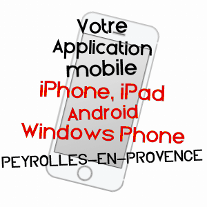 application mobile à PEYROLLES-EN-PROVENCE / BOUCHES-DU-RHôNE