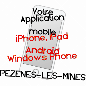 application mobile à PéZèNES-LES-MINES / HéRAULT