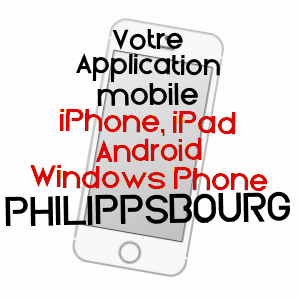 application mobile à PHILIPPSBOURG / MOSELLE