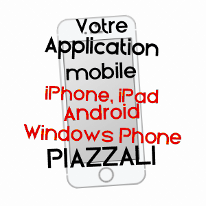 application mobile à PIAZZALI / HAUTE-CORSE