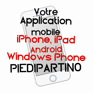 application mobile à PIEDIPARTINO / HAUTE-CORSE