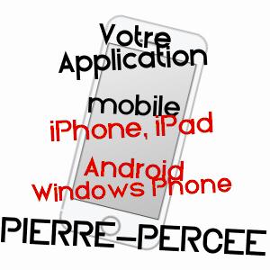 application mobile à PIERRE-PERCéE / MEURTHE-ET-MOSELLE