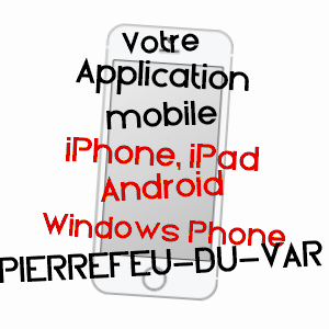 application mobile à PIERREFEU-DU-VAR / VAR